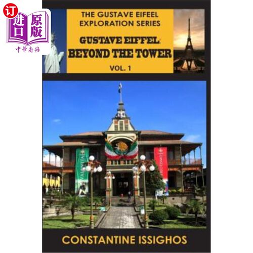 海外直订Gustave Eiffel: Beyond The Tower, I: Gustave Eiffel Exploration Series 古斯塔夫·埃菲尔:铁塔之外，I:古斯塔夫