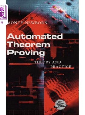 海外直订Automated Theorem Proving: Theory and Practice 自动定理证明：理论与实践