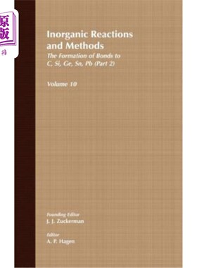 海外直订Inorganic Reactions and Methods, the Formation of Bonds to C, Si, Ge, Sn, PB (Pa gb/t710-19