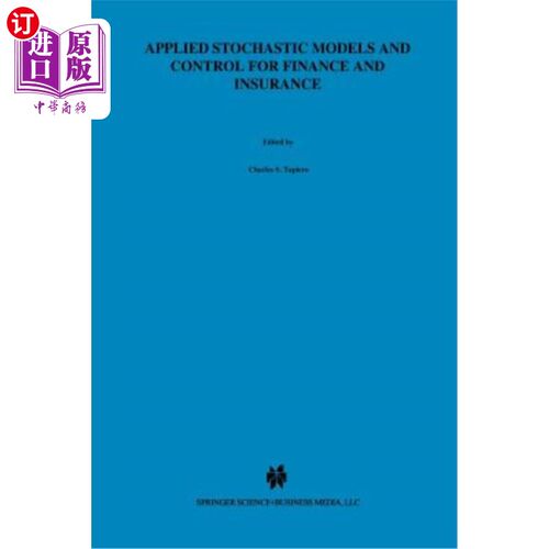 海外直订Applied Stochastic Models and Control for Finance and Insurance 金融保险应用随机模型与控制