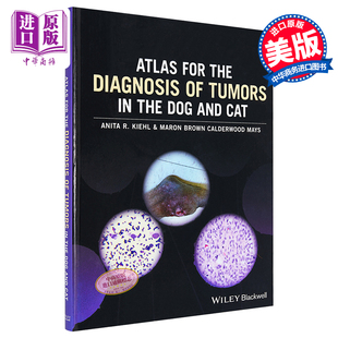 现货 英文原版 the Dog The Wiley Kiehl 中商原版 For Diagnosis Tumors Cat and Anita Atlas 猫狗肿瘤诊断图谱