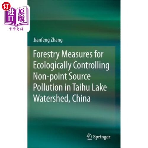 海外直订Forestry Measures for Ecologically Controlling Non-Point Source Pollution in Tai 太湖流域生态控制非点源污染