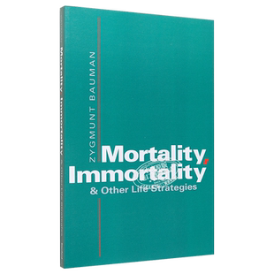 预售 【中商原版】齐格蒙特·鲍曼：死亡、永生及其其他生命策略 英文原版 Mortality, immortality and other life strategies