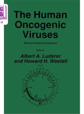 海外直订医药图书The Human Oncogenic Viruses: Molecular Analysis and Diagnosis 人类致癌病毒的分子分析与诊断