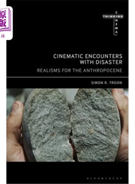 海外直订Cinematic Encounters with Disaster: Realisms for the Anthropocene 电影遭遇灾难：人类世的现实主义