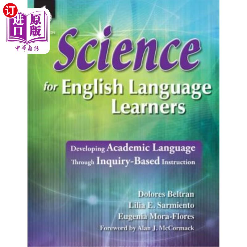 海外直订Science for English Language Learners: Developing Academic Language Through Inqu 英语学习者的科学:通过探究