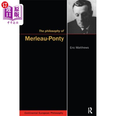 海外直订Philosophy of Merleau-Ponty 梅洛-庞蒂哲学