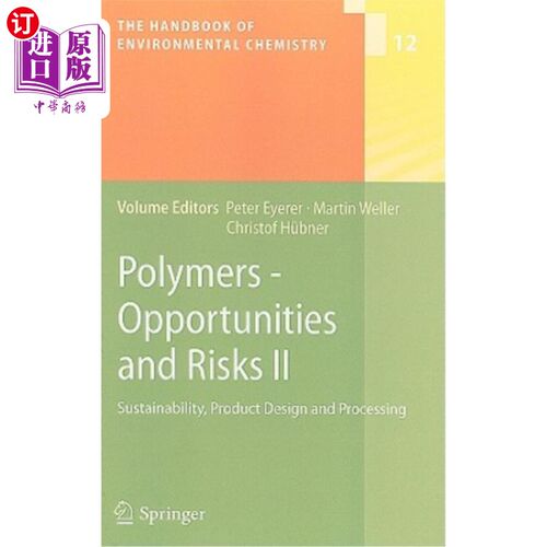 海外直订Polymers - Opportunities and Risks II: Sustainability, Product Design and Proces 聚合物——机遇和风险II：可