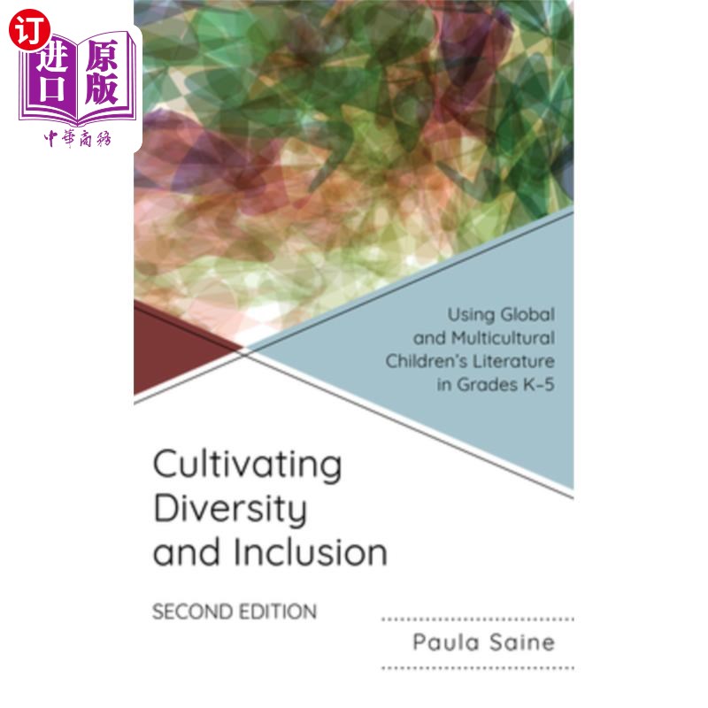 海外直订Cultivating Diversity and Inclusion: Using Global and Multicultural Children's L 培养多样性与包容性：全球多