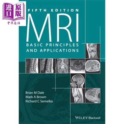 现货 核磁共振成像基本原理与应用 第5版 Mri Basic Principles And Applications 英文原版 Brian Dale 中商原�