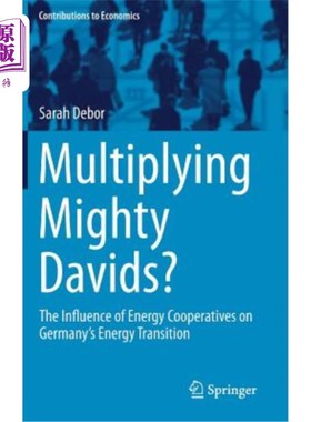 海外直订Multiplying Mighty Davids?: The Influence of Energy Cooperatives on Germany's En 用强大的大卫?:能源合作社对