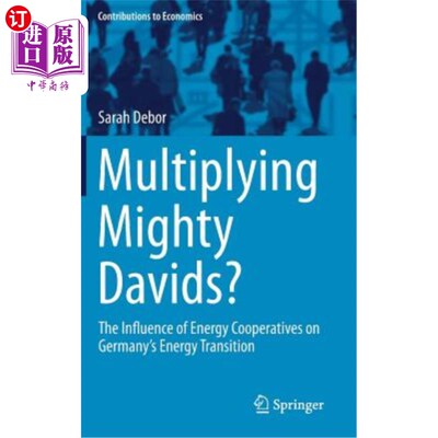 海外直订Multiplying Mighty Davids?: The Influence of Energy Cooperatives on Germany's En 用强大的大卫?:能源合作社对
