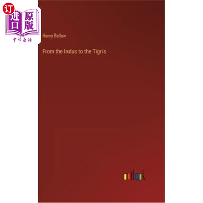 海外直订From the Indus to the Tigris 从印度河到底格里斯河