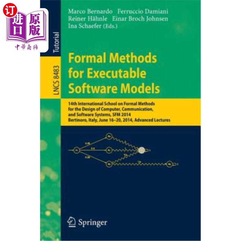 海外直订Formal Methods for Executable Software Models: 14th International School on Form 可执行软件模型的形式化方法