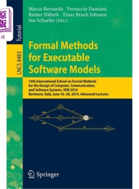 海外直订Formal Methods for Executable Software Models: 14th International School on Form 可执行软件模型的形式化方法