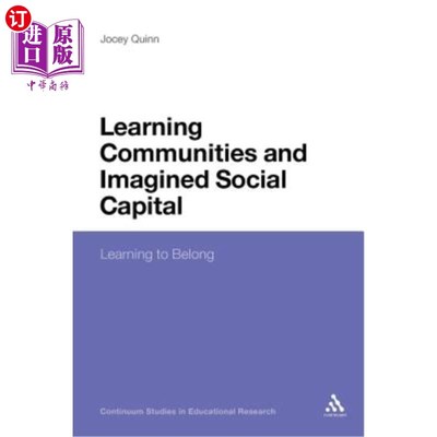 海外直订Learning Communities and Imagined Social Capital: Learning to Belong 学习型社区与想象的社会资本:学习归属
