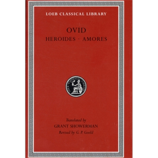 预售 奥维德 女杰书简 爱情三论 洛布古典丛书 原文拉英对照版 Heroides Amores 英文原版 Ovid 哲学 文学【中商原版】