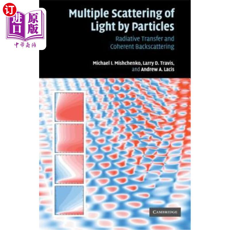 海外直订Multiple Scattering of Light by Particles: Radiative Transfer and Coherent Backs