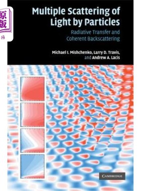 海外直订Multiple Scattering of Light by Particles: Radiative Transfer and Coherent Backs