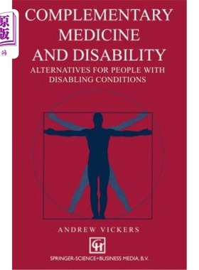 海外直订医药图书Complementary Medicine and Disability: Alternatives for People with Disabling Co 补充医学和残疾：残