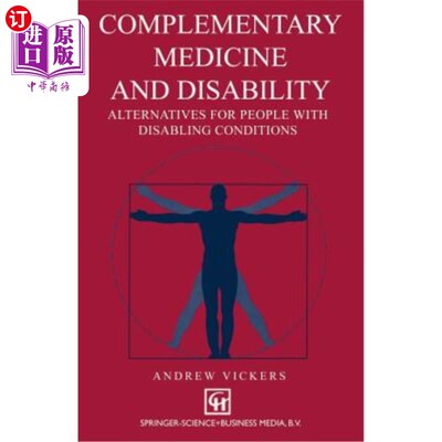 海外直订医药图书Complementary Medicine and Disability: Alternatives for People with Disabling Co 补充医学和残疾：残