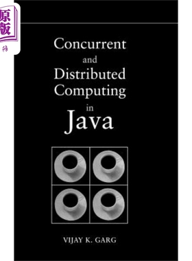 现货 Java的并发和分布式计算 Concurrent and Distributed Computing in Java 英文原版 Vijay Garg 中商原版