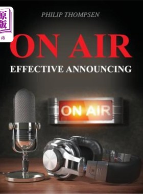 海外直订On Air: Effective Announcing 广播:有效的宣布