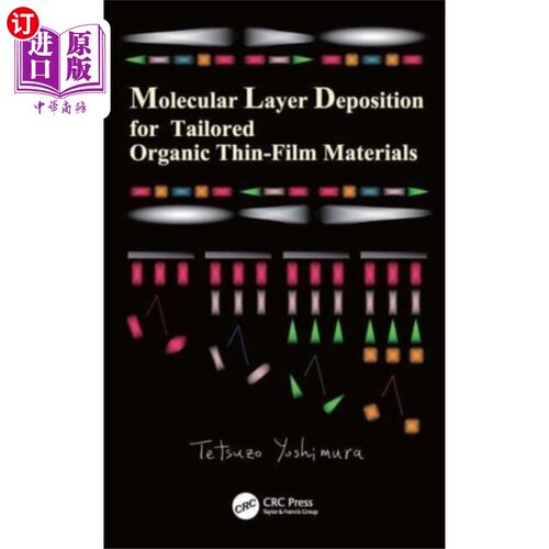 海外直订Molecular Layer Deposition for Tailored Organic ... 定制有机薄膜材料的分子层沉积