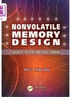海外直订Nonvolatile Memory Design: Magnetic, Resistive, and Phase Change