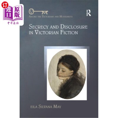 海外直订Secrecy and Disclosure in Victorian Fiction 维多利亚时代小说中的秘密与揭露