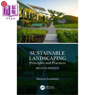 海外直订Sustainable Landscaping: Principles and Practices 可持续景观:原则与实践