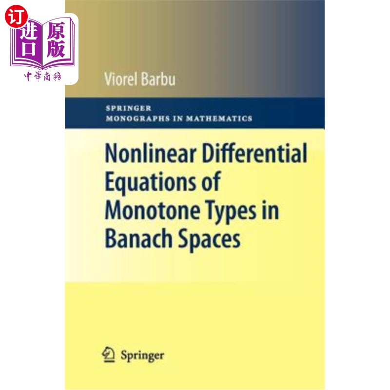 海外直订Nonlinear Differential Equations of Monotone Types in Banach Spaces Banach空间单调型非线性微分方程