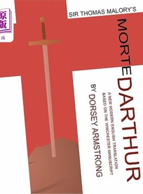 海外直订Sir Thomas Malory's Morte Darthur: A New Modern English Translation Based on the 托马斯·马洛里爵士的莫特·达