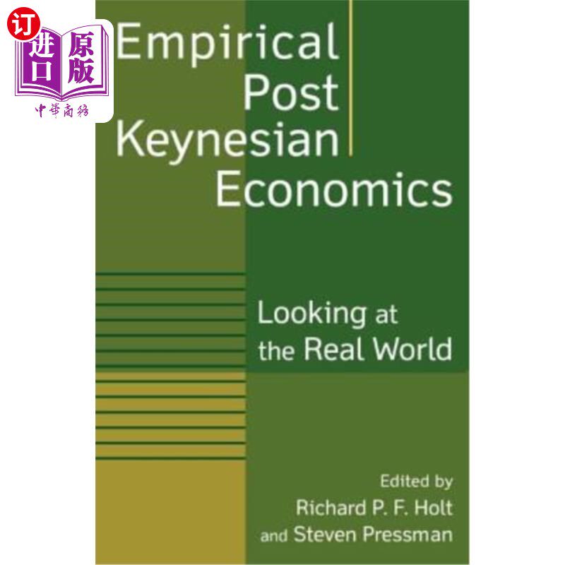 海外直订Empirical Post Keynesian Economics: Looking at the Real World 经验后凯恩斯主义经济学:看现实世界