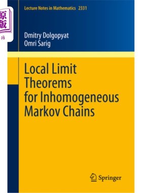 海外直订Local Limit Theorems for Inhomogeneous Markov Chains 非齐次马尔可夫链的局部极限定理