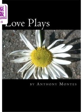 海外直订Love Plays: 2 one-act plays dealing with Love 爱情剧：两部处理爱情的独幕剧