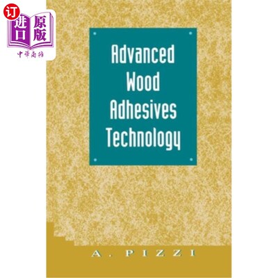 海外直订Advanced Wood Adhesives Technology 先进的木材胶粘剂技术