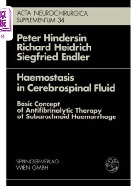 海外直订医药图书Haemostasis in Cerebrospinal Fluid: Basic Concept of Antifibrinolytic Therapy of 脑脊液止血：蛛网膜