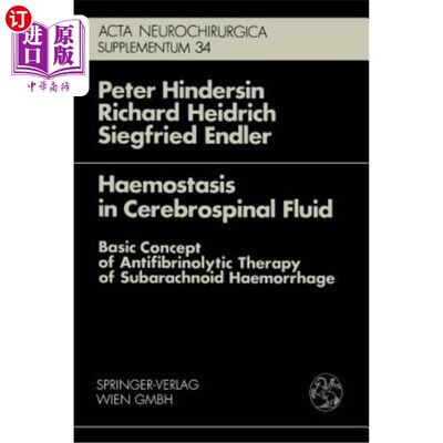 海外直订医药图书Haemostasis in Cerebrospinal Fluid: Basic Concept of Antifibrinolytic Therapy of 脑脊液止血：蛛网膜