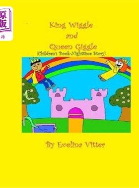 海外直订King Wiggle and Queen Giggle: Children's book-Nighttime story 摆动国王和咯咯笑女王:儿童读物——夜间故事