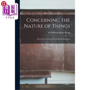 在皇家学会 本质 the Nature Royal Six Things 关于事物 海外直订Concerning Lectures Institution Delivered