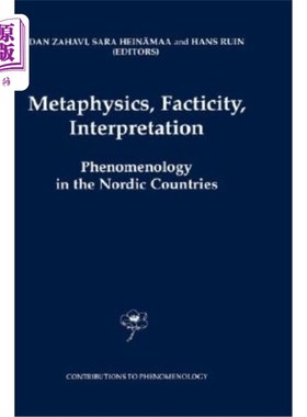 海外直订Metaphysics, Facticity, Interpretation: Phenomenology in the Nordic Countries 形而上学，事实性，解释:北欧国