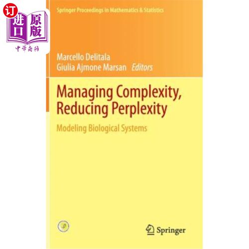海外直订Managing Complexity, Reducing Perplexity: Modeling Biological Systems 管理复杂性，减少困惑：生物系统建模