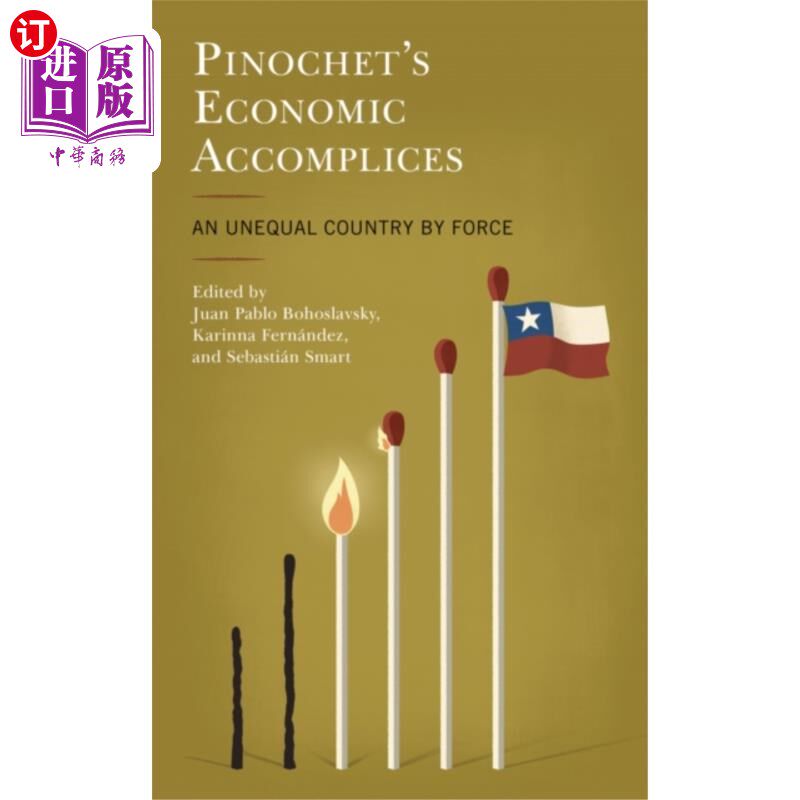 海外直订Pinochet's Economic Accomplices 皮诺切特的经济帮凶