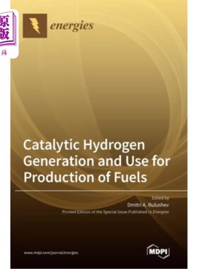 海外直订Catalytic Hydrogen Generation and Use for Production of Fuels 用于燃料生产的催化氢生成和使用