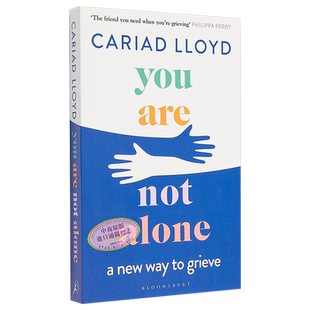 现货 你并不孤单 一种新的悲伤方式 You Are Not Alone a new way to grieve 英文原版 Cariad Lloyd【中商原版】