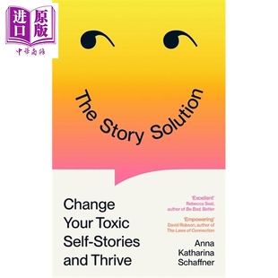 预售 故事解决方案 改变有害自我叙事 蓬勃发展 心理学 安娜卡塔丽娜沙夫纳 The Story Solution 英文原版 【中商原版】
