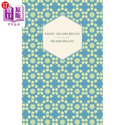 海外直订Essays - Hilaire Belloc 散文-希拉尔·贝洛克