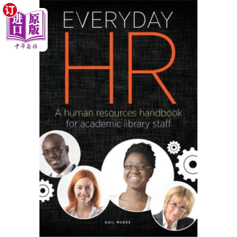 海外直订Everyday HR: A Human Resources Handbook for Academic Library Staff 《日常人力资源:高校图书馆员工人力资源手