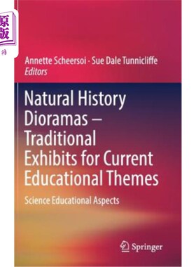 海外直订Natural History Dioramas - Traditional Exhibits for Current Educational Themes:  自然历史立体模型-当前教育主题